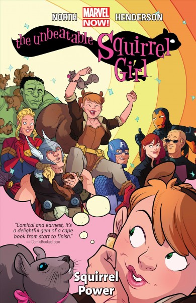 The unbeatable Squirrel Girl. Volume 1, issue 1-4, Squirrel power [electronic resource].