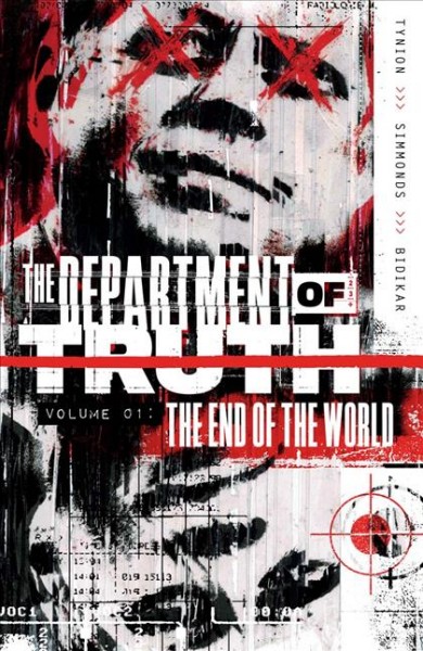 The Department of Truth. Volume 1, issue 1-5, The end of the world [electronic resource].