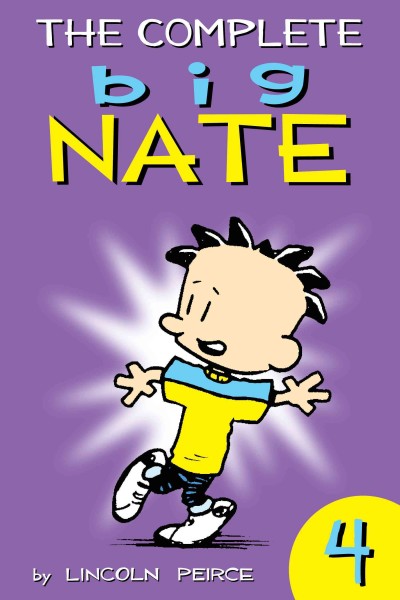 The complete Big Nate. Volume 4 [electronic resource].