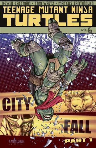 Teenage Mutant Ninja Turtles. Volume 6, issue 21-24, City fall [electronic resource].