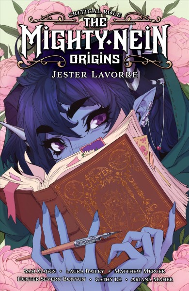 Critical role : the Mighty Nein origins, Jester Lavorre [electronic resource].