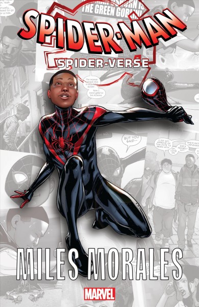 Spider-Man Spider-Verse : Miles Morales [electronic resource].