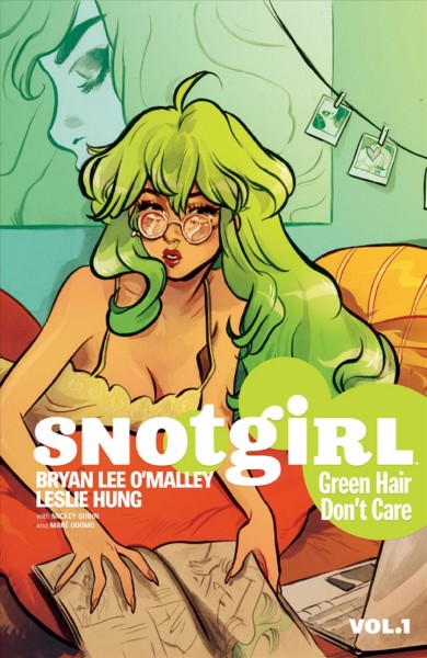 Snotgirl. Volume 1, issue 1-5, Green hair don't care [electronic resource].
