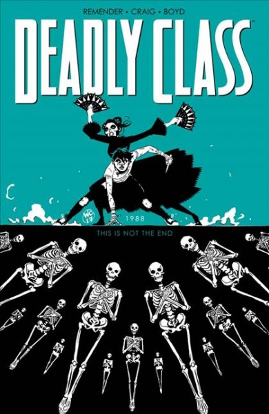 Deadly class. Volume 6, issue 27-31, Reagan youth [electronic resource].