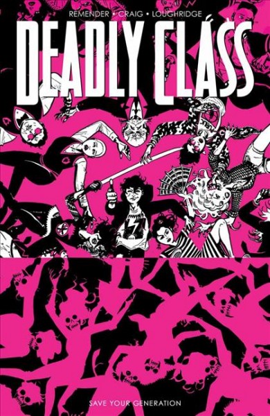 Deadly class. Volume 10 [electronic resource] / Rick Remender.