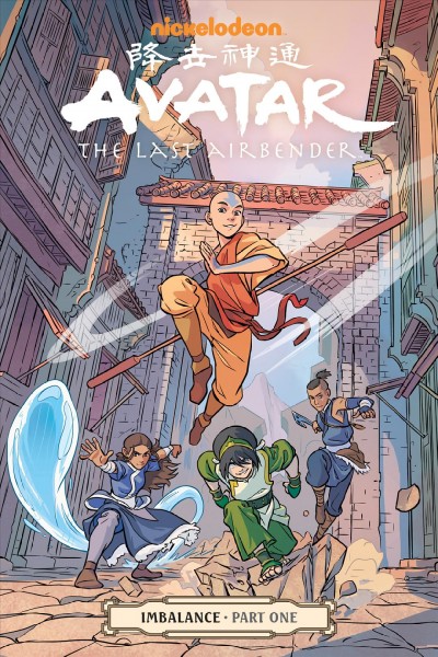 Avatar, the last airbender : Imbalance. Issue 16 [electronic resource].