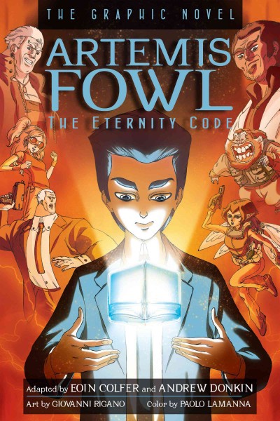 Artemis Fowl : the graphic novel. The eternity code [electronic resource].