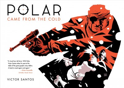 Polar. Volume 1. Came from the cold [electronic resource].
