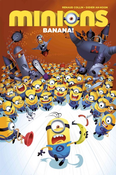 Minions. Volume 1, issue 1-2. Banana! [electronic resource].