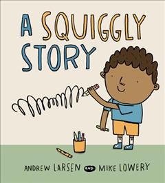 A squiggly story [electronic resource].