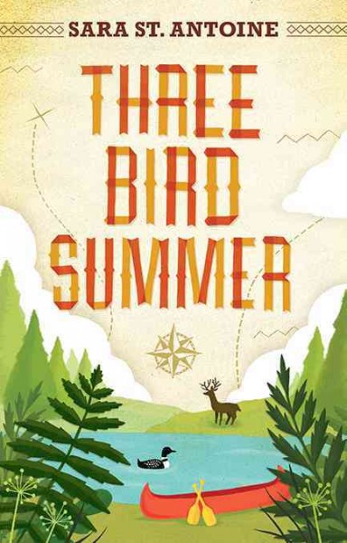 Three Bird summer [electronic resource] / Sara St. Antoine.