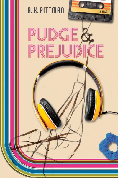 Pudge & prejudice [electronic resource] / A. K. Pittman.