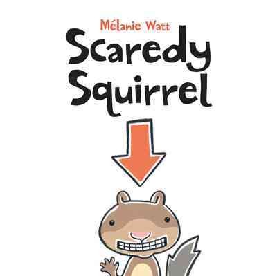 Scaredy squirrel [electronic resource].
