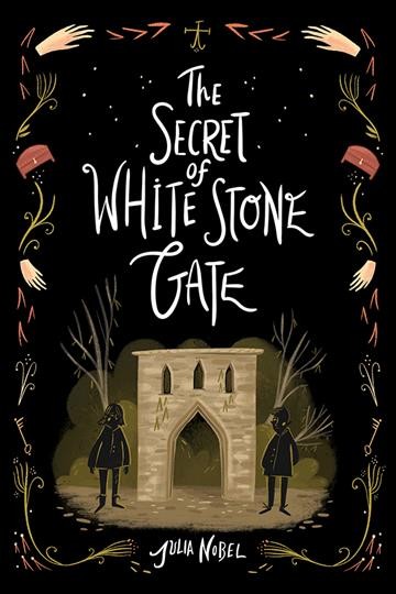 The secret of White Stone Gate [electronic resource] / Julia Nobel.