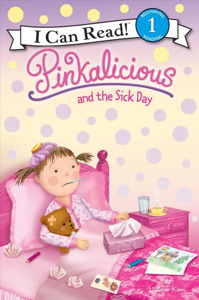 Pinkalicious and the sick day [electronic resource].