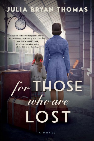 For those who are lost : a novel [electronic resource] / Julia Thomas.