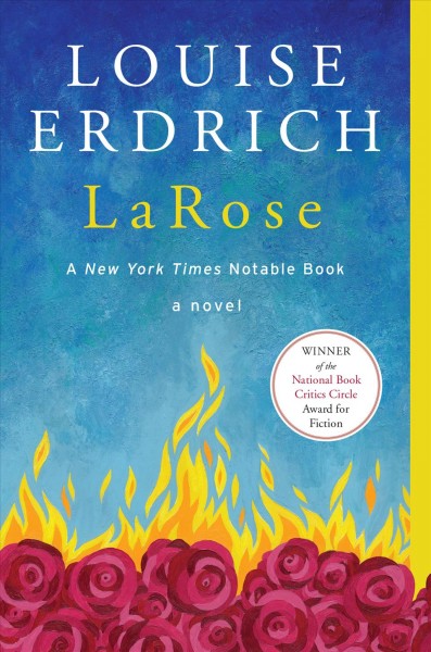 LaRose : a novel [electronic resource] / Louise Erdrich.