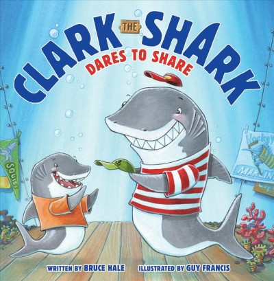 Clark the Shark dares to share [electronic resource].