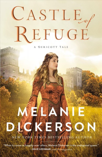 Castle of refuge [electronic resource] / Melanie Dickerson.