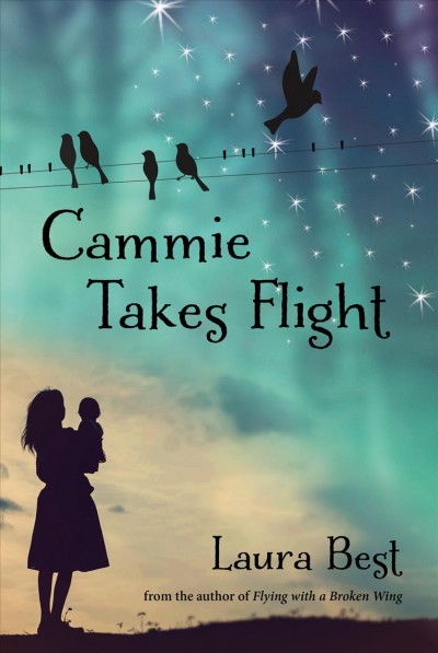 Cammie takes flight [electronic resource] / Laura Best.