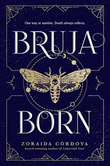 Bruja born [electronic resource] / Zoraida Córdova.