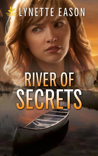 River of secrets [electronic resource] / Lynette Eason.