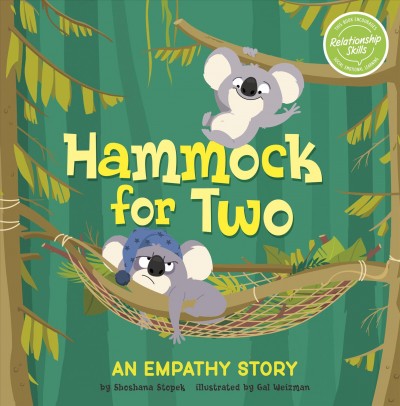 Hammock for two : an empathy story / by Shoshana Stopek ; illustrated by Gal Weizman.