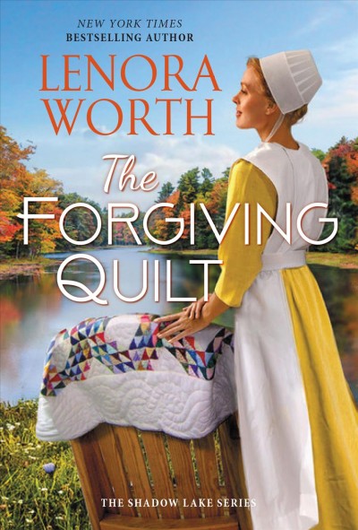 The forgiving quilt [electronic resource] / Lenora Worth.