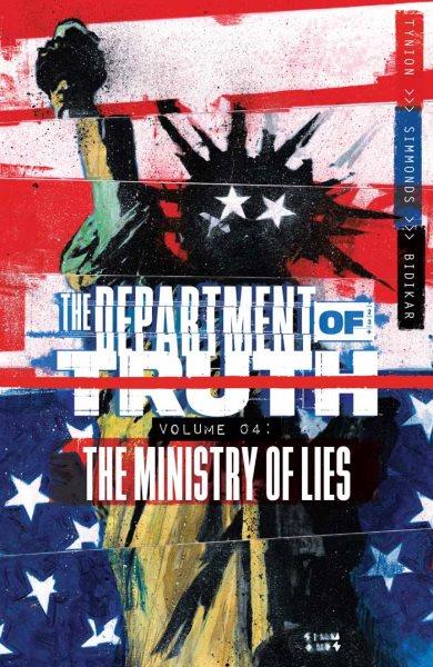 The Department of Truth. Volume 4, issue 18-22, The ministry of lies [electronic resource].