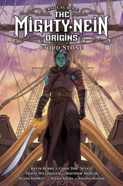Critical role. The Mighty Nein origins. Fjord Stone / written by Kevin Burke and Chris "Doc" Wyatt, with Travis Willingham and Matthew Mercer ; art by Selina Espiritu.