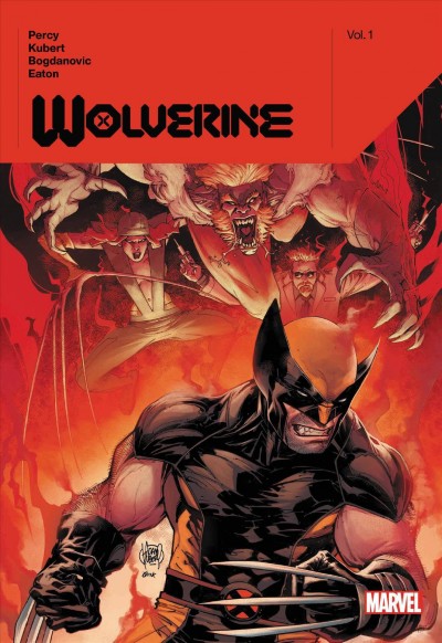 Wolverine. Vol. 1 / Benjamin Percy...[et al.].