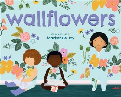 Wallflowers / by Mackenzie Joy.