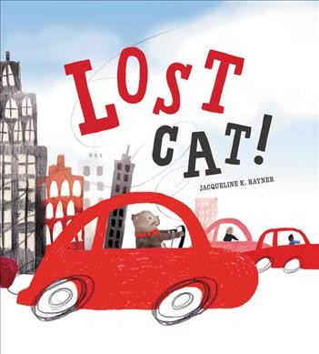 Lost cat! / Jacqueline K. Rayner.