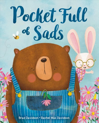 Pocket full of sads / by Brad Davidson ; illustrated by Rachel Más Davidson.