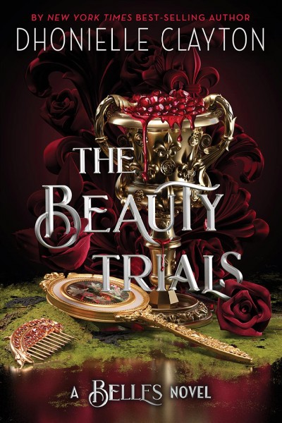 The beauty trials : a Belles novel [electronic resource].