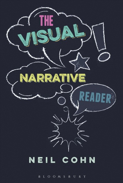 The visual narrative reader / edited by Neil Cohn.