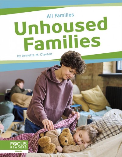 Unhoused families / by Annette M. Clayton.