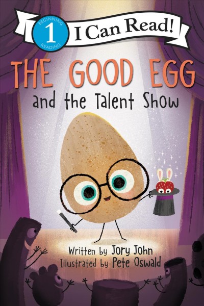 The good egg and the talent show [electronic resource].