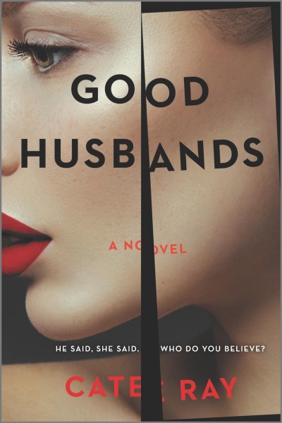 Good Husbands : A Novel [electronic resource] / Cate Ray.