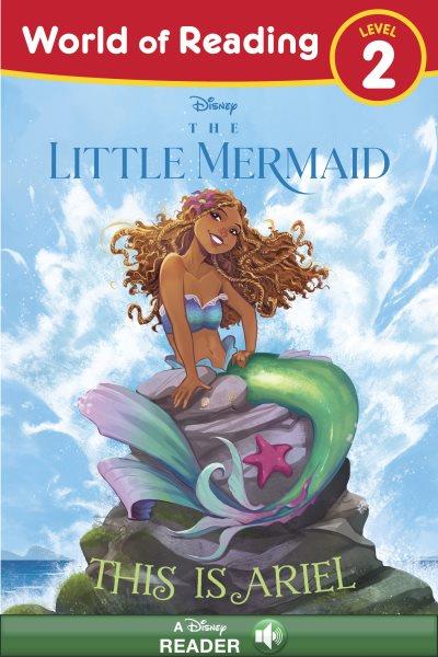 The Little Mermaid: This Is Ariel : This Is Ariel [electronic resource] / Colin Hosten.