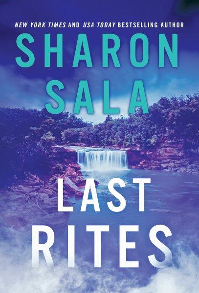 Last Rites [electronic resource] / Sharon Sala.