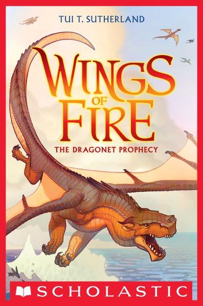 The Dragonet Prophecy : Wings of Fire [electronic resource] / Tui T. Sutherland.