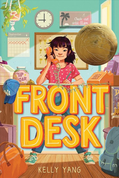Front Desk : Front Desk [electronic resource] / Kelly Yang.
