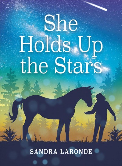 She holds up the stars [electronic resource]. Sandra Laronde.