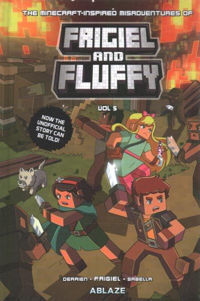 The minecraft-inspired misadventures of Frigiel and Fluffy. Vol. 5 [electronic resource] / Frigiel and Jean-christophe Derrien.