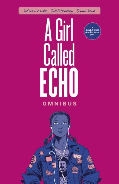 A Girl Called Echo Omnibus : Girl Called Echo [electronic resource] / Katherena Vermette.