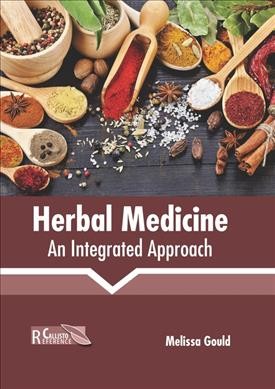 Herbal medicine : an integrated approach / editor, Melissa Gould.