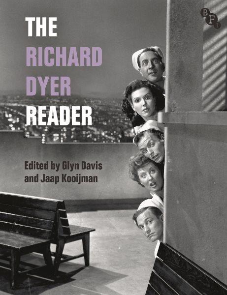 The Richard Dyer reader / edited by Glyn Davis and Jaap Kooijman.