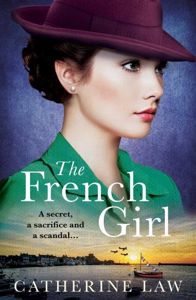 The French Girl [electronic resource] / Catherine Law.