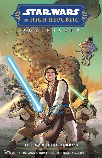 Star Wars. The High Republic Adventures : The Nameless Terror. Star Wars: The High Republic Adventures [electronic resource] / George Mann.